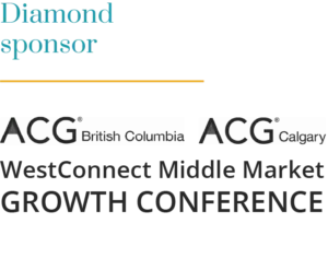 Diamond Sponsor ACG BC & ACG Calgary WestConnect Middle Market Growth Conference